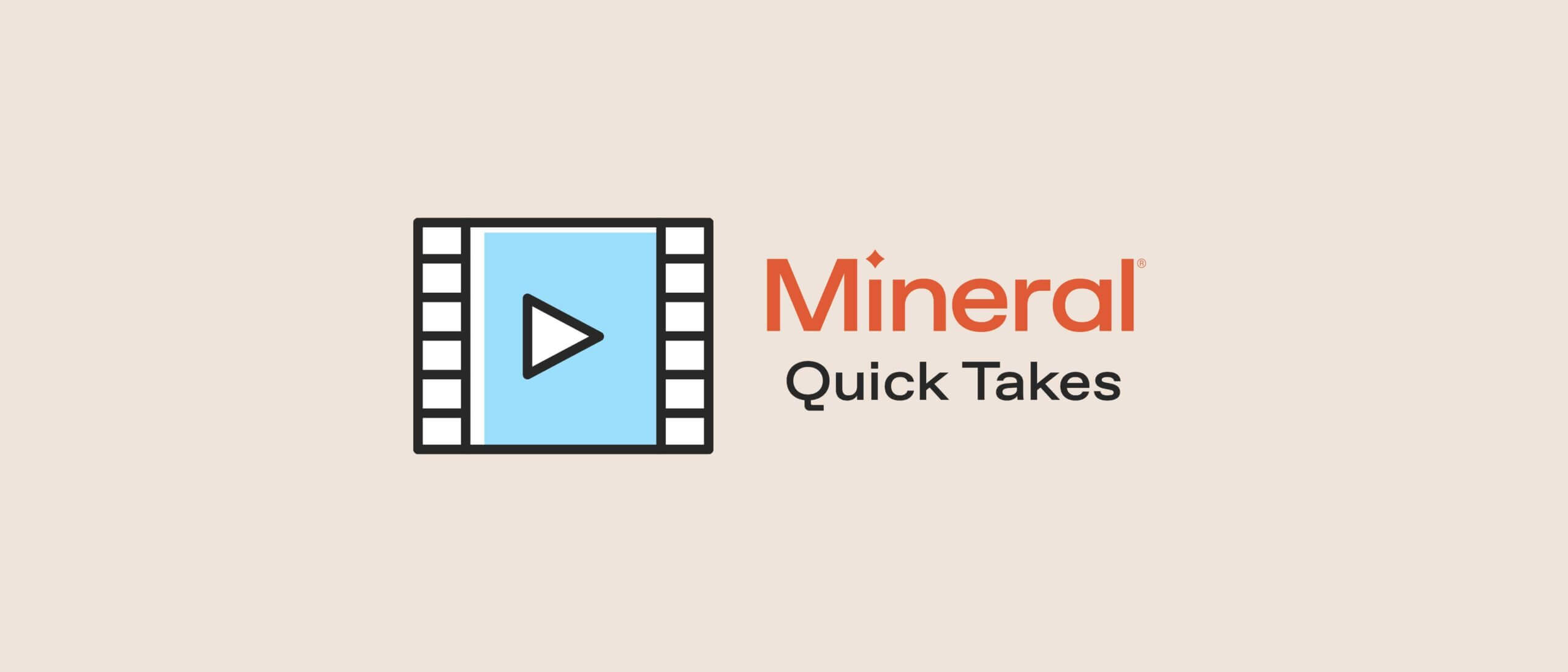Mineral Quick Take Video Thumbnails